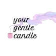 your gentle candle